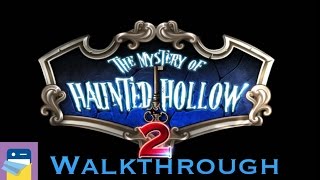 Mystery of Haunted Hollow 2: Complete Walkthrough Guide \u0026 iOS iPad Gameplay (by Point \u0026 Click LLC)