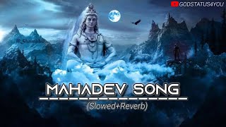 MAHADEV NEW SONG|| SAWAN 2023 || SLOWED REVERB