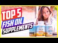 Top 5 Best Fish Oil Supplements in 2022, According to a Dietitian