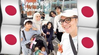 Japan Trip Episode 1