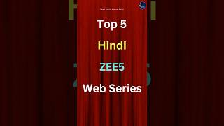 Top 5 Hindi Zee5 web series #youtubeshorts #viral #shorts #short #ytshorts #trending #movie