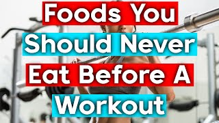 Top 5 Foods You Should Never Eat Before A Workout | Short & Healthy