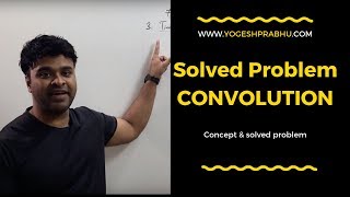 Convolution problem| Linear Convolution , Circular Convolution, LC using CC