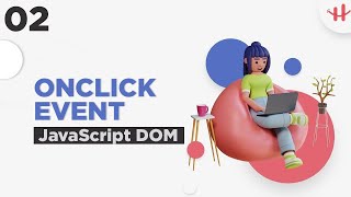 2. JavaScript HTML DOM Bangla Tutorial | Onclick Event In Javascript Dom