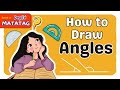 CONSTRUCTING ANGLES USING PROTRACTOR | MATATAG  CURRICULUM GRADE 7 [TAGALOG MATH TUTORIAL]