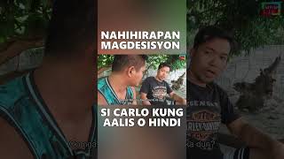 Nahihirapan Magdesisyon Si Carlo Kung Aalis o Hindi  #motivation #ilokanovlogger #gngtv