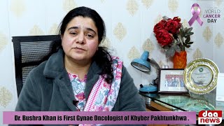 Cancer Day II Dr. Bushra Khan Special Message II Gynaecological Cancer Specialist