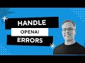 Error Handling for the OpenAI API in Python