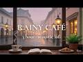 3 Hour Acoustic Lofi ☔ Rainy Café Window [study & deep work]