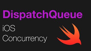 DispatchQueue in Swift 5: iOS Concurrency & Threading (Xcode 11, 2020, swift)