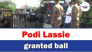 Podi Lassie granted bail