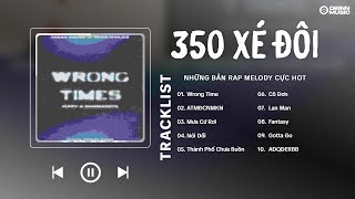 Yêu thương kia sẽ nguôi, 350 xé đôi - RAP MELODIC VIRAL - Những Bản Rap Melody Cực Hot