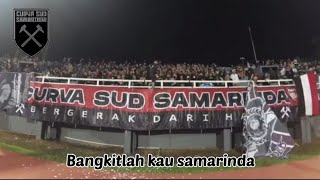 lirik Chants bangkitlah kau samarinda ○ Curva sud samarinda