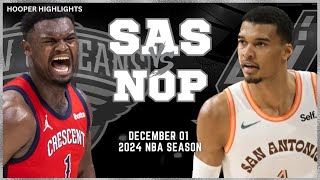 San Antonio Spurs vs New Orleans Pelicans Full Game Highlights | Dec 1 | 2024 NBA Season