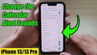 iPhone 13/13 Pro: How to Change the Calendar Alert/Notification Sounds