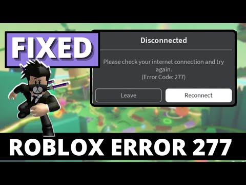 Как исправить код ошибки Roblox 277 — (проверьте подключение к Интернету) — Руководство на 2023 год