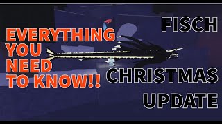 Everything You Need To Know About The NEW CHRISTMAS UPDATE In FISCH!!!!