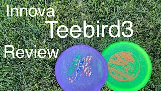 Innova Champion Teebird3 Review - Disc Golf