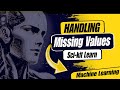 Handling Missing Values in Machine Learning using Scikit-learn | Data Imputation | Tutorial 9
