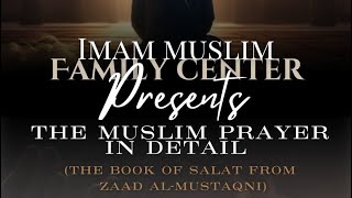 The Muslim Prayer in Detail #7 w/ Abu Saajid