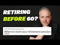 How To Plan For CPP If You're Retiring Early