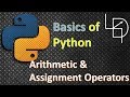Python Operators : Arithmetic & Assignment