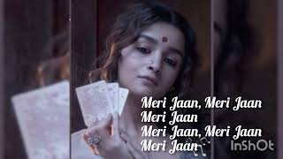 Meri Jaan (LYRICS)- Neeti Mohan Gangubai Kathiawadi | Sanjay Leela Bhansali | Alia Bhatt
