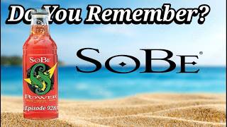 Do You Remember SoBe Drinks? A Soft Drink History.