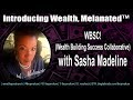 Introducing Wealth, Melanated™ with Sasha Madeline