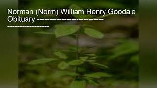 In Loving Memory of Norman (Norm) William Henry Goodale
