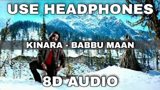 Kinara (8D Audio) || Babbu Maan || 3D Audio || 8D Song || 3D Song