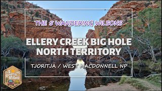 Ellery Creek Big Hole campground NT