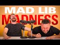 Mad Lib Madness Returns!