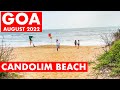 Goa - | Candolim Beach - August - 2022 | Situation Update | Shacks, Watersports | Goa Vlog | North |