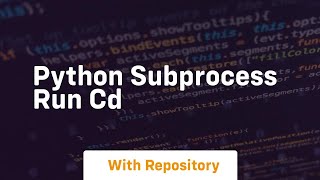 python subprocess run cd