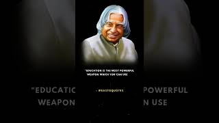 Education is the most powerful weapon || Dr APJ Abdul Kalam Quotes #shorts #youtubeshorts #ykquotes