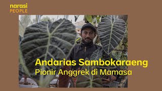 Andarias Sambokaraeng - Pionir Anggrek di Mamasa | Narasi People