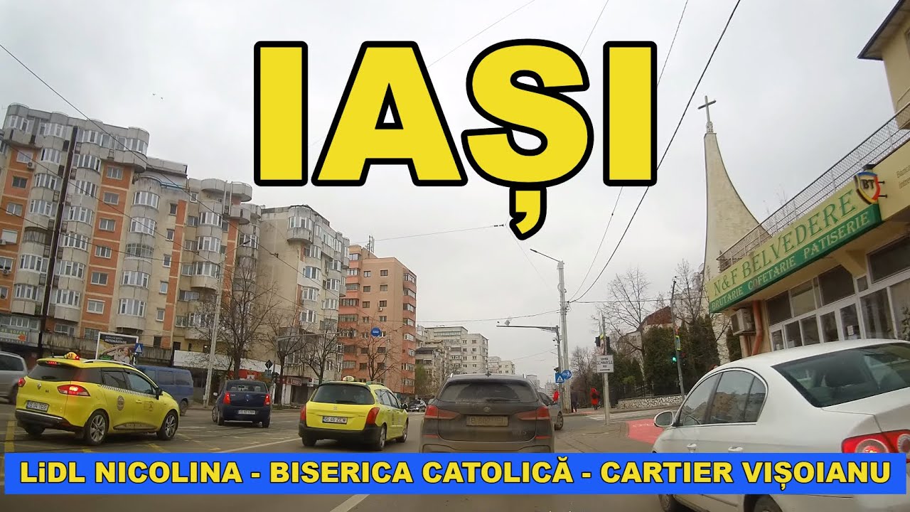 Orasul IASI Ruta LiDL Nicolina - Biserica Catolica - CUG - Cartier ...