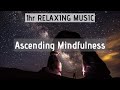 Relaxing Music | Mindfulness | Autogenic Training | Sleep Music | Meditation Music | Mental Health