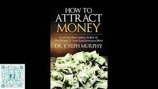 How To Attract Money The Complete Original Edition - Joseph Murphy | Public Domain Free Audio Books