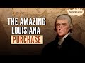 The Amazing Louisiana Purchase