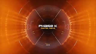 Phase K - Digital Rave (Official Visualiser)