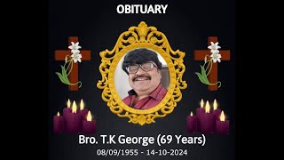 REST IN PEACE BRO TK GEORGE