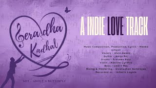 SERADHA KADHAL | LYRICAL VIDEO| MEEKA SIMSON | ALVIN AKASH #indiemusic