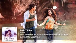 SAB TERA Full Song  BAAGHI   Tiger Shroff, Shrad  dha Kapoor   Armaan Malik  by music online