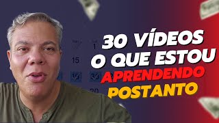 VÍDEO #030 - 30 dias de desafio. O que aprendi postando TODO DIA!