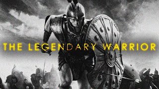 Achilles - The Legendary Warrior | Troy