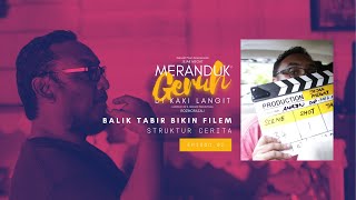 EP02 | Struktur Cerita | Jejak Megat - Meranduk Geruh Di Kaki Langit (2021)