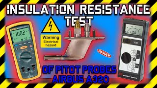 A320 PITOT PROBE HEATER INSULATION RESISTANCE TEST with FLUKE 1507 and RS BM80/2 tester