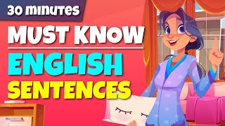 MUST-KNOW English Sentences | 30 Minutes English Conversations Practice